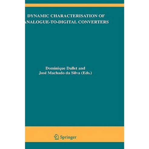 Dynamic Characterisation of Analogue-To-Digital Converters Hardcover, Springer