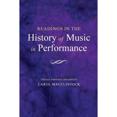 Readings in the History of Music in Performance Paperback, Indiana University Press