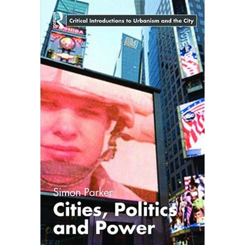 Cities Politics and Power Paperback, Routledge