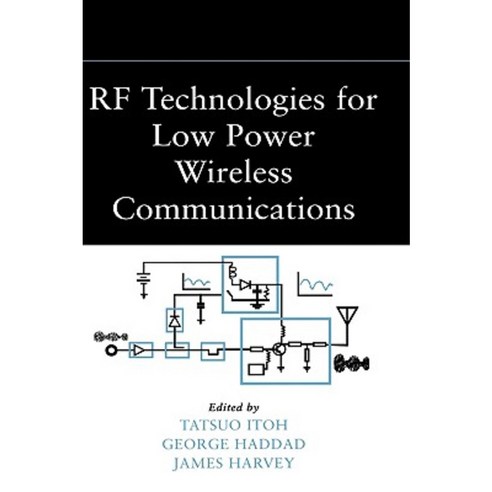 RF Technologies for Low-Power Wireless Communications Hardcover, Wiley-IEEE Press