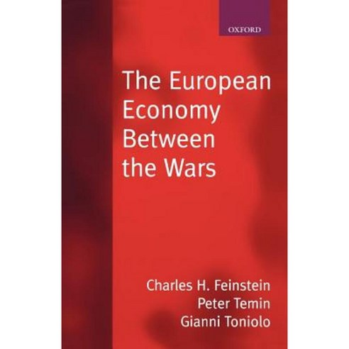 The European Economy Between the Wars Paperback, OUP Oxford