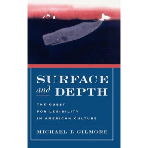 Surface and Depth: The Quest for Legibility in American Culture Hardcover, Oxford University Press, USA