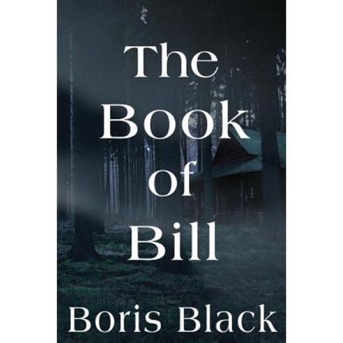 The Book of Bill Paperback, Laurel Highlands Publishing