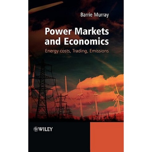 Power Markets and Economics : Energy Costs Trading Emissions, Wiley