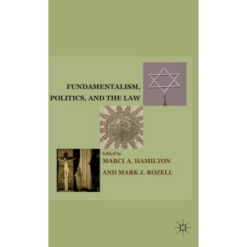 Fundamentalism Politics and the Law Hardcover, Palgrave MacMillan