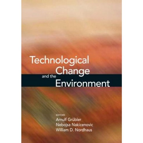 Technological Change and the Environment Hardcover, Routledge