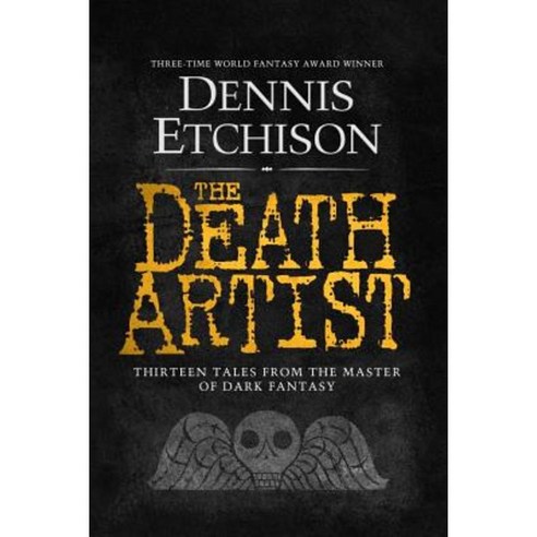 The Death Artist: The Definitive Edition Paperback, Shadowridge Press