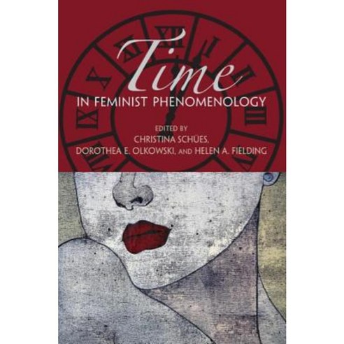 Time in Feminist Phenomenology Paperback, Indiana University Press