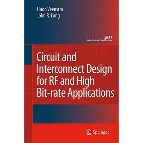 Circuit and Interconnect Design for RF and High Bit-Rate Applications Hardcover, Springer