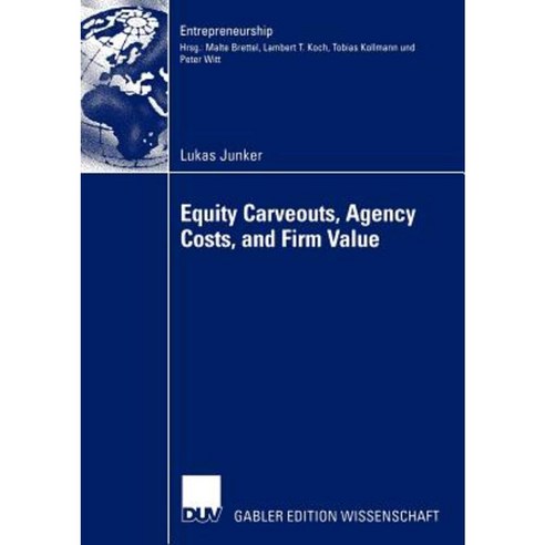 Equity Carveouts Agency Costs and Firm Value Paperback, Deutscher Universitatsverlag