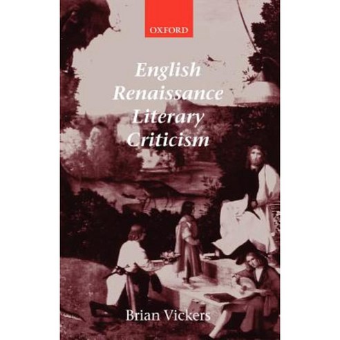 English Renaissance Literary Criticism Paperback, OUP Oxford