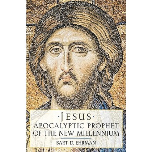 Jesus: Apocalyptic Prophet of the New Millennium Paperback, Oxford University Press, USA