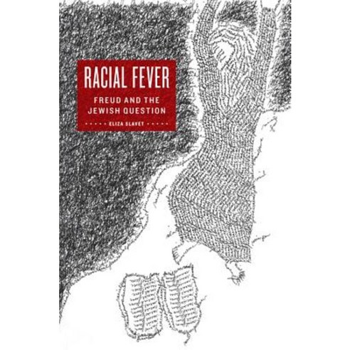 Racial Fever: Freud and the Jewish Question Paperback, Fordham University Press