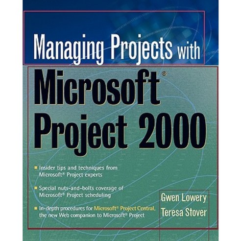 Managing Projects with Microsoft Project 2000: For Windows Paperback, Wiley