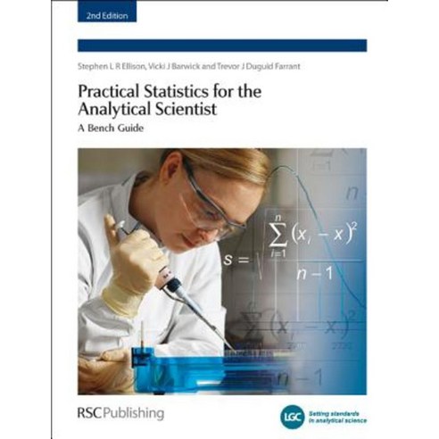 Practical Statistics for the Analytical Scientist: A Bench Guide Paperback, Royal Society of Chemistry