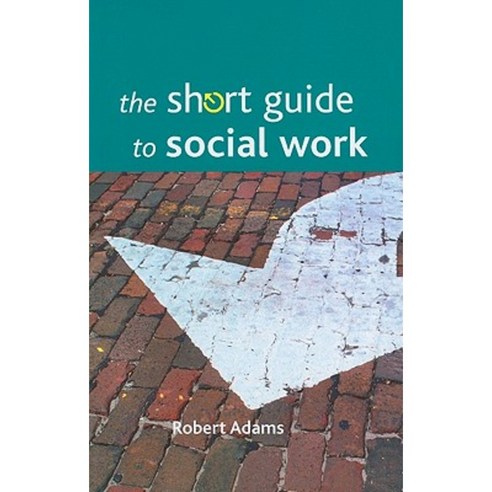 The Short Guide to Social Work Paperback, Policy Press