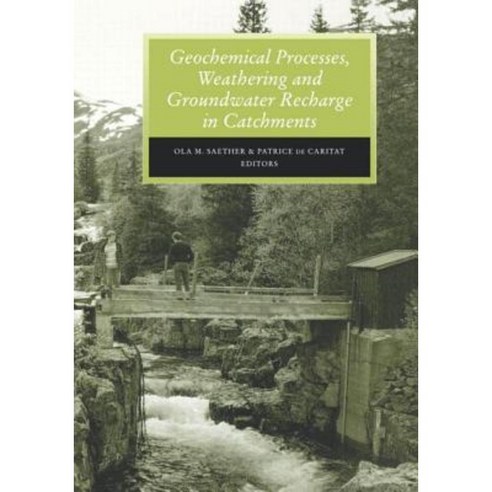 Geochemical Processes Weathering and Groundwater Recharge in Catchments Paperback, Taylor & Francis Us