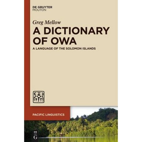 A Dictionary of Owa: A Language of the Solomon Islands Hardcover, Walter de Gruyter
