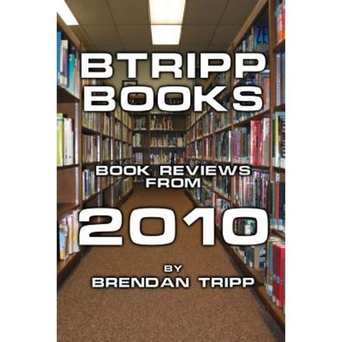 Btripp Books - 2010 Paperback, Eschaton Books