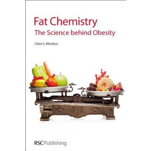 Fat Chemistry: The Science Behind Obesity Paperback, Royal Society of Chemistry