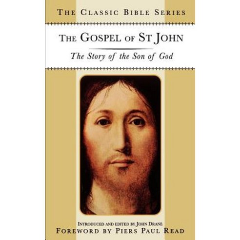 The Gospel of St. John: The Story of the Son of God Paperback, Palgrave MacMillan