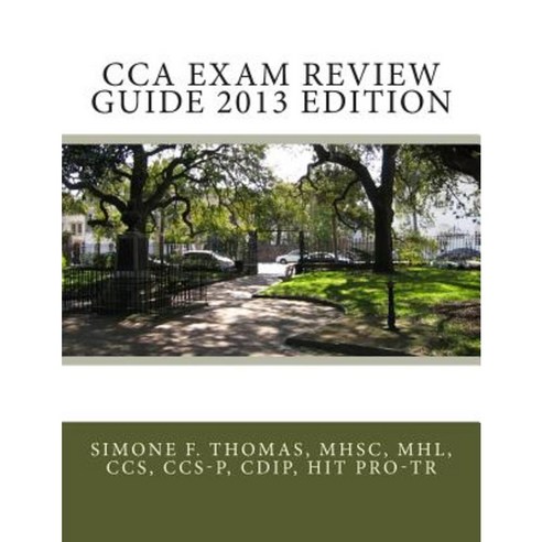 Cca Exam Review Guide 2013 Edition Paperback, Createspace