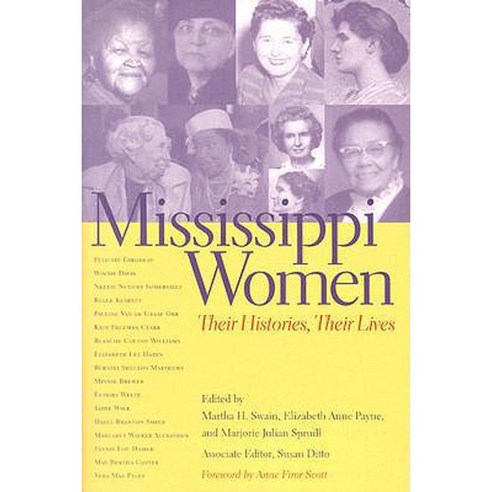 Mississippi Women: Their Histories Their Lives Paperback, University of Georgia Press