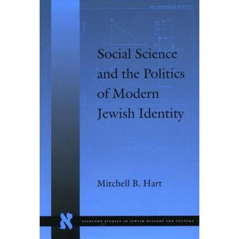 Social Science and the Politics of Modern Jewish Identity Hardcover, Stanford University Press