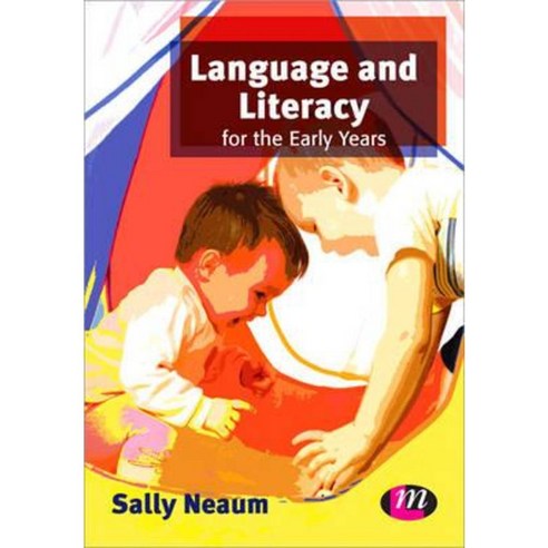 Language and Literacy for the Early Years Paperback, Learning Matters
