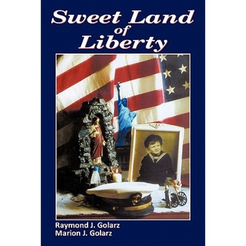 Sweet Land of Liberty Paperback, Authorhouse
