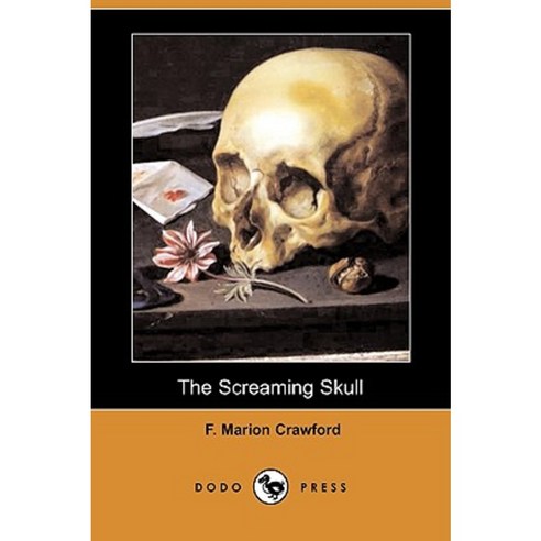 The Screaming Skull (Dodo Press) Paperback, Dodo Press