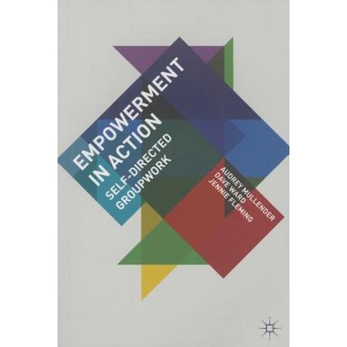 Empowerment in Action: Self-Directed Groupwork Paperback, Palgrave