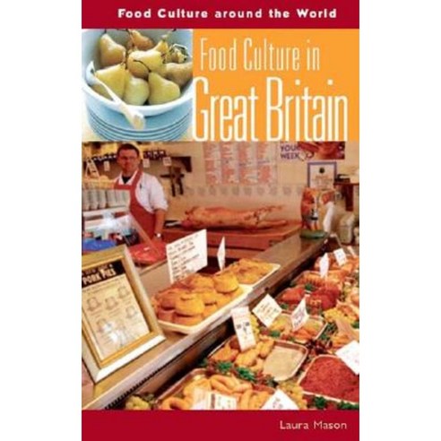 Food Culture in Great Britain Hardcover, Greenwood