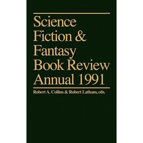 Science Fiction & Fantasy Book Review Annual 1991 Hardcover, Greenwood Press