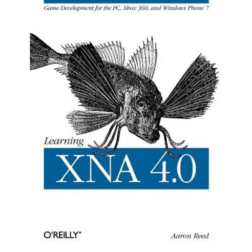 Learning Xna 4.0: Game Development for the PC Xbox 360 and Windows Phone 7 Paperback, O''Reilly Media