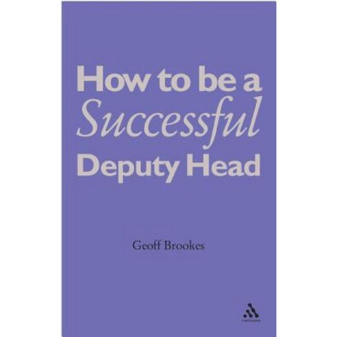 How to Be a Successful Deputy Head Hardcover, Bloomsbury Publishing PLC