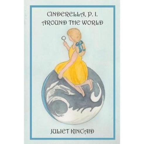 Cinderella P. I. Around the World Paperback, Azuresky Press