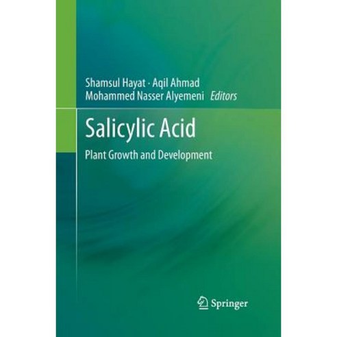 Salicylic Acid: Plant Growth and Development Paperback, Springer