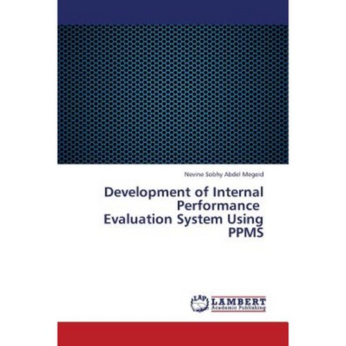 Development of Internal Performance Evaluation System Using Ppms Paperback, LAP Lambert Academic Publishing