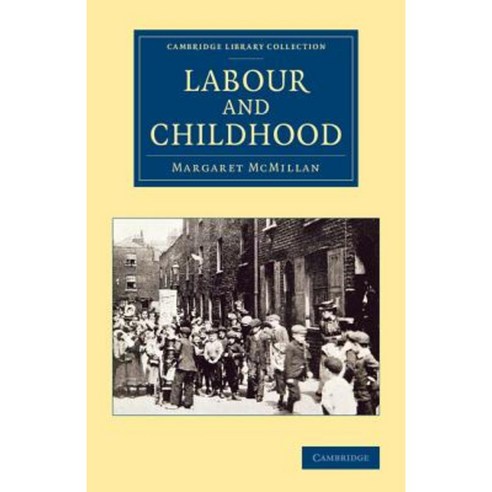 Labour and Childhood, Cambridge University Press
