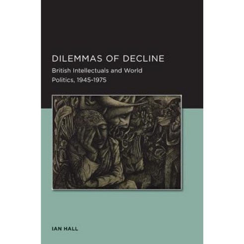 Dilemmas of Decline Paperback, University of California Press