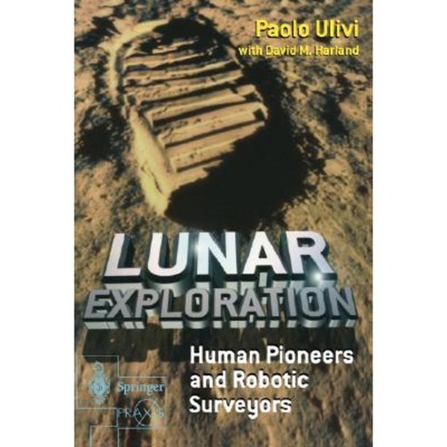 Lunar Exploration Paperback, Springer