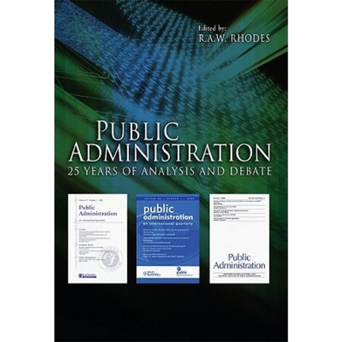 Public Administration: 25 Years of Analysis and Debate Paperback, Wiley-Blackwell