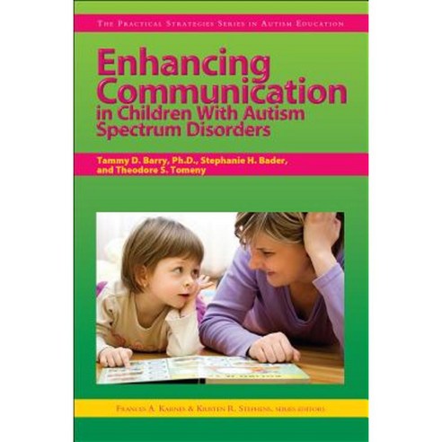 Enhancing Communication in Children with Autism Spectrum Disorders Paperback, Prufrock Press