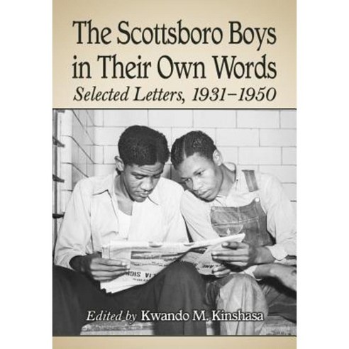 The Scottsboro Boys in Their Own Words: Selected Letters 1931-1950 Paperback, McFarland & Company