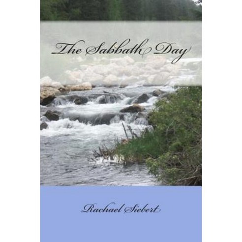 The Sabbath Day Paperback, Createspace