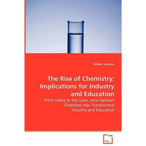 The Rise of Chemistry Paperback, VDM Verlag Dr. Mueller E.K.