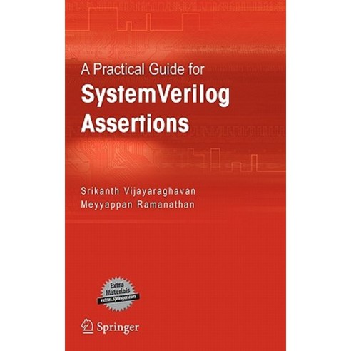 A Practical Guide for SystemVerilog Assertions Hardcover, Springer