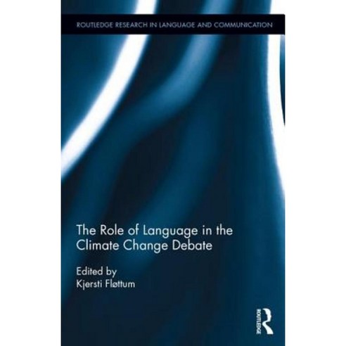 The Role of Language in the Climate Change Debate Hardcover, Routledge ...