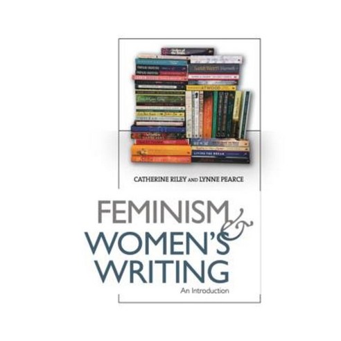 Feminism and Women''s Writing: An Introduction Hardcover, Edinburgh University Press